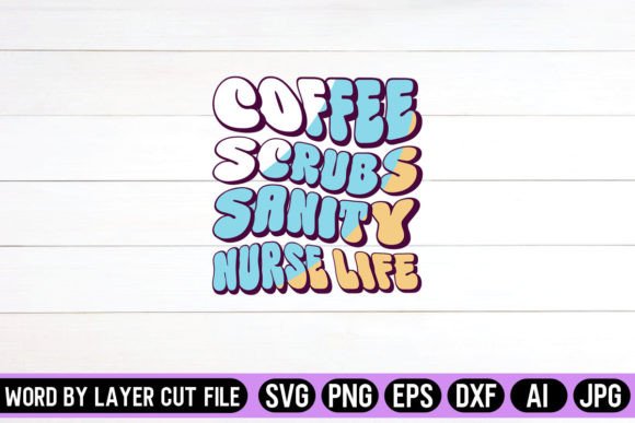 Coffee Scrubs Sanity Nurse Life Retro Graphics & Crafts