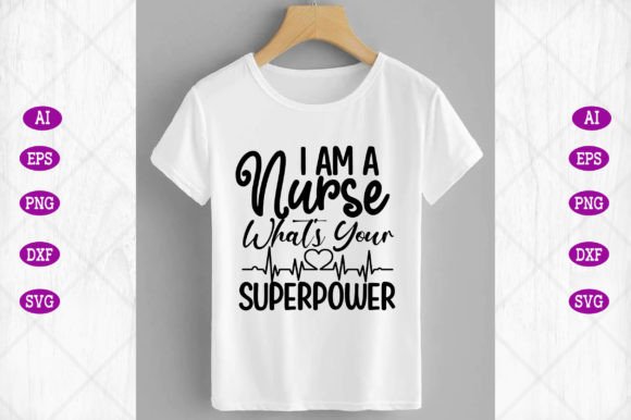 I a m a Nurse What’s Your Superpower