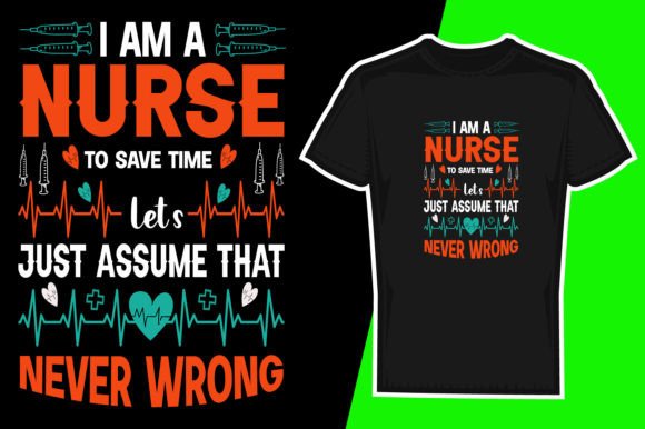 I AM a NURSE to SAVE TIME Graphics