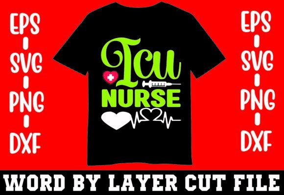 Icu Nurse T-shirt Graphics & Crafts