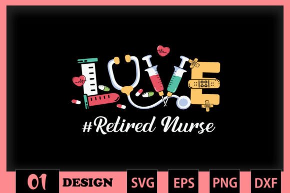 LOVE Retired Nurse Elements - Graphics and Crafts