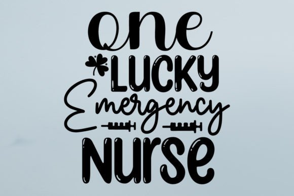 One Lucky Emergency Nurse Graphics & Crafts