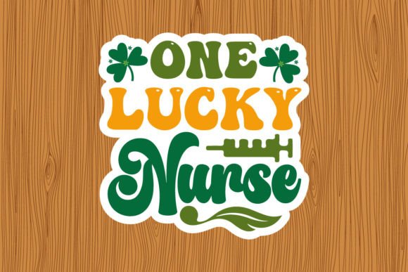 One Lucky Nurse Sticker Design: Graphics and Crafts